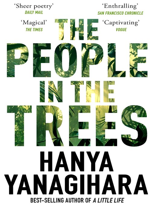 Title details for The People in the Trees by Hanya Yanagihara - Available